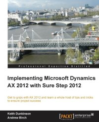 cover of the book Implementing Microsoft Dynamics AX 2012 with Sure Step 2012