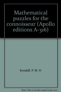 cover of the book Mathematical puzzles for the connoisseur