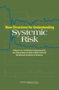 cover of the book New Directions for Understanding Systemic Risk: A Report on a Conference Cosponsored by the Federal Reserve Bank of New York and the National Academy of Sciences