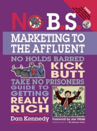 cover of the book No B.S. Marketing To the Affluent