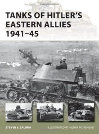 cover of the book Tanks of Hitler's Eastern Allies 1941-45