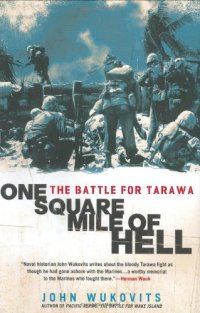 cover of the book One Square Mile of Hell: The Battle for Tarawa