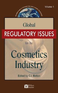 cover of the book Global Regulatory Issues for the Cosmetics Industry  Volume 1