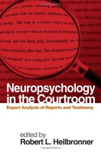 cover of the book Neuropsychology in the Courtroom: Expert Analysis of Reports and Testimony