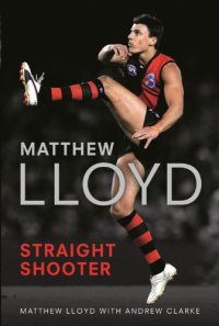 cover of the book Matthew Lloyd: Straight Shooter