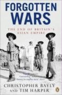 cover of the book Forgotten Wars: The End of Britain's Asian Empire