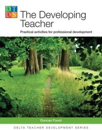 cover of the book Delta Teacher Development: Developing Teacher: Practical Activities for Professional Development