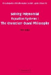 cover of the book Solving Polynomial Equation Systems I: The Kronecker-Duval Philosophy