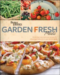 cover of the book Better Homes and Gardens Garden Fresh Meals