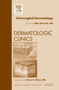 cover of the book Vulvovaginal Dermatology, An Issue of Dermatologic Clinics, 1e