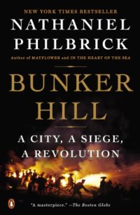 cover of the book Bunker Hill: A City, a Siege, a Revolution