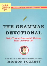 cover of the book The Grammar Devotional: Daily Tips for Successful Writing from Grammar Girl