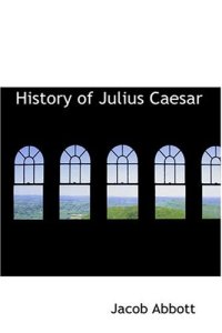 cover of the book History of Julius Caesar