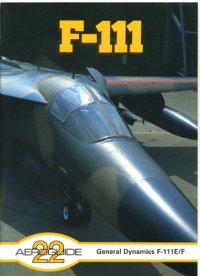 cover of the book Aeroguide 22 - General Dynamics F-111 E/ F