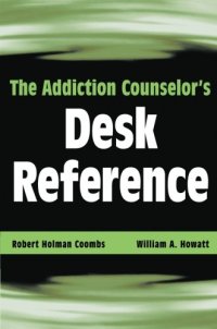 cover of the book The Addiction Counselor's Desk Reference