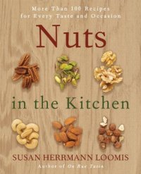 cover of the book Nuts in the Kitchen: More Than 100 Recipes for Every Taste and Occasion