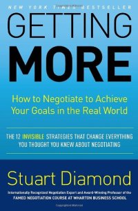 cover of the book Getting More: How to Negotiate to Achieve Your Goals in the Real World