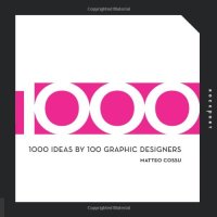 cover of the book 1000 Ideas by 100 Graphic Designers