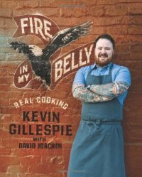 cover of the book Fire in My Belly: Real Cooking