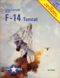 cover of the book Colors & Markings of the F-14 Tomcat, Part 1: Atlantic Coast Markings the First Ten Years 1974-1984 - C&M Vol. 2