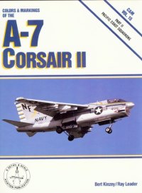 cover of the book Colors & Markings of the A-7 Corsair II, Part 2: Pacific Coast Squadrons - C&M Vol. 15