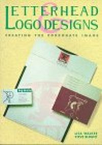 cover of the book Letterhead and Logo Designs: v. 1: Creating the Corporate Image