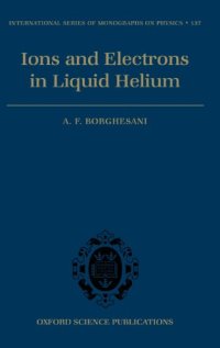 cover of the book Electrons and Ions in Liquid Helium