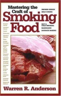 cover of the book Mastering the Craft of Smoking Food