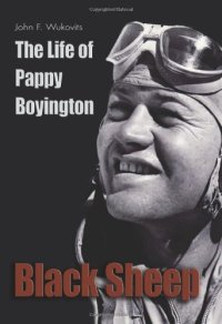 cover of the book Black Sheep: The Life of Pappy Boyington