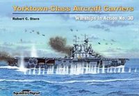 cover of the book Yorktown-Class Aircraft Carriers in action - Warships No. 30