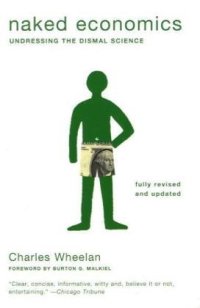 cover of the book Naked Economics: Undressing the Dismal Science