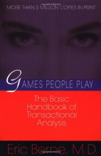 cover of the book Games People Play: The Basic Handbook of Transactional Analysis.