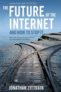 cover of the book The Future of the Internet--And How to Stop It