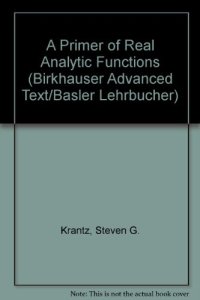 cover of the book A Primer of Real Analytic Functions