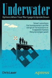 cover of the book Underwater: Options When Your Mortgage Is Upside Down