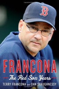 cover of the book Francona: The Red Sox Years