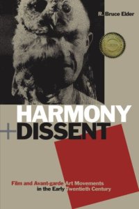 cover of the book Harmony and Dissent: Film and Avant-garde Art Movements in the Early Twentieth Century