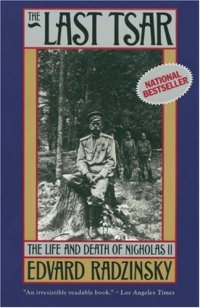 cover of the book The Last Tsar: The Life and Death of Nicholas II