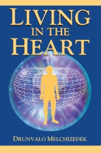 cover of the book Living in the Heart: How to Enter into the Sacred Space within the Heart