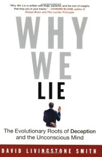 cover of the book Why We Lie: The Evolutionary Roots of Deception and the Unconscious Mind