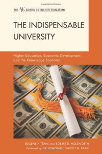 cover of the book The Indispensable University: Higher Education, Economic Development, and the Knowledge Economy