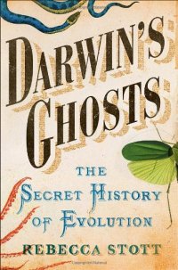 cover of the book Darwin's Ghosts: The Secret History of Evolution