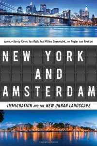 cover of the book New York and Amsterdam: Immigration and the New Urban Landscape