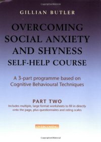 cover of the book Overcoming Social Anxiety and Shyness Self-help Course: Pt. 2