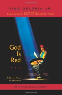 cover of the book God Is Red: A Native View of Religion, 30th Anniversary Edition