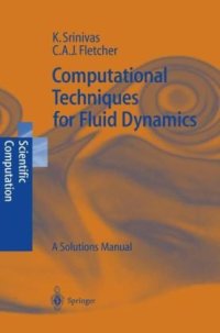 cover of the book Computational techniques for fluid dynamics: a solutions manual