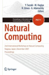 cover of the book Natural computing: 2nd International Workshop on Natural Computing, Nagoya, Japan, December 2007, proceedings