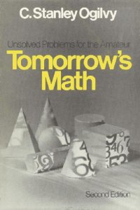 cover of the book Tomorrow's math; unsolved problems for the amateur