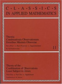 cover of the book Theory of the combination of observations least subject to error: part one, part two, supplement = Theoria combinationis observationum erroribus minimus obnoxiae: pars prior, pars posterior, Author: Carl Friedrich Gauss; G W Stewart