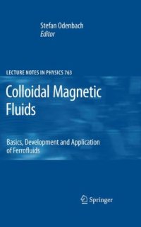 cover of the book Colloidal Magnetic Fluids: Basics, Development and Application of Ferrofluids